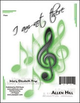 I Am Not There Vocal Solo & Collections sheet music cover